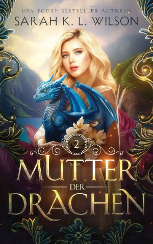[Drachenschule 10] • Mutter der Drachen 2